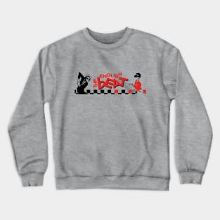 English Beat Crewneck Sweatshirt